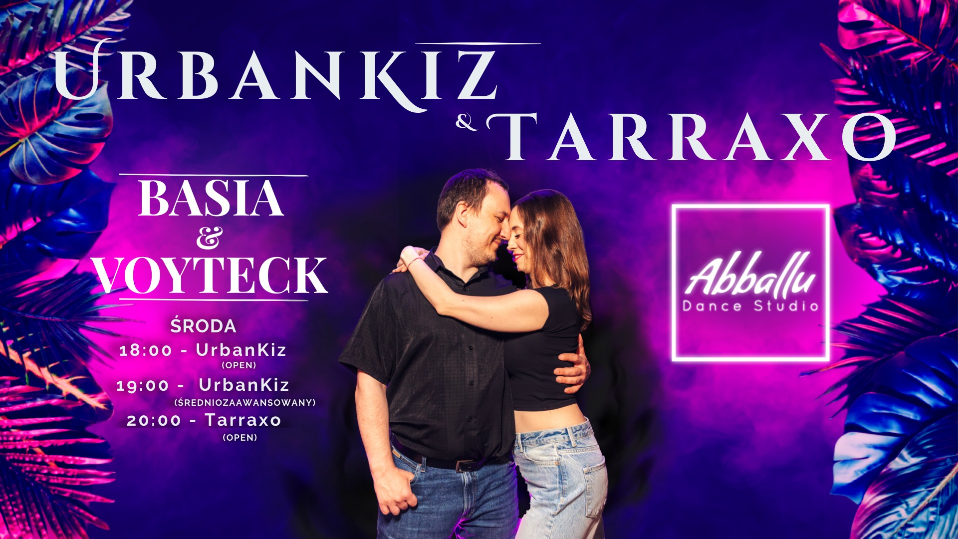 UrbanKiz & Tarraxo Środa 18:00-21:00 Basia & Wojtek start 7.01