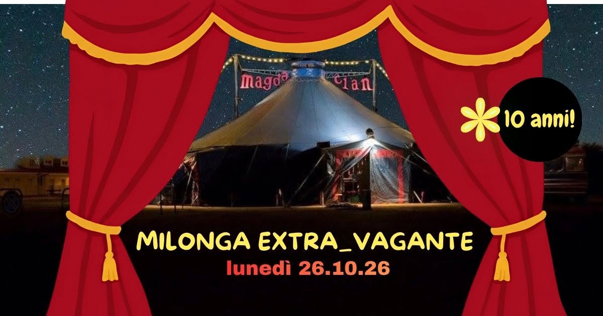 Circus Tango - Milonga extra_vagante 26.10.26