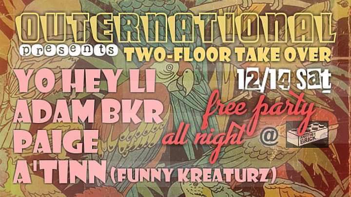 Outernational Two-Floor Take over at Another Brick