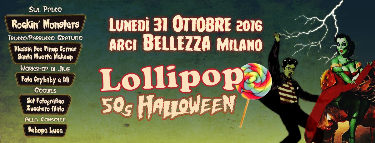 Lollipop 50s Halloween - Arci Bellezza - 31 Ottobre