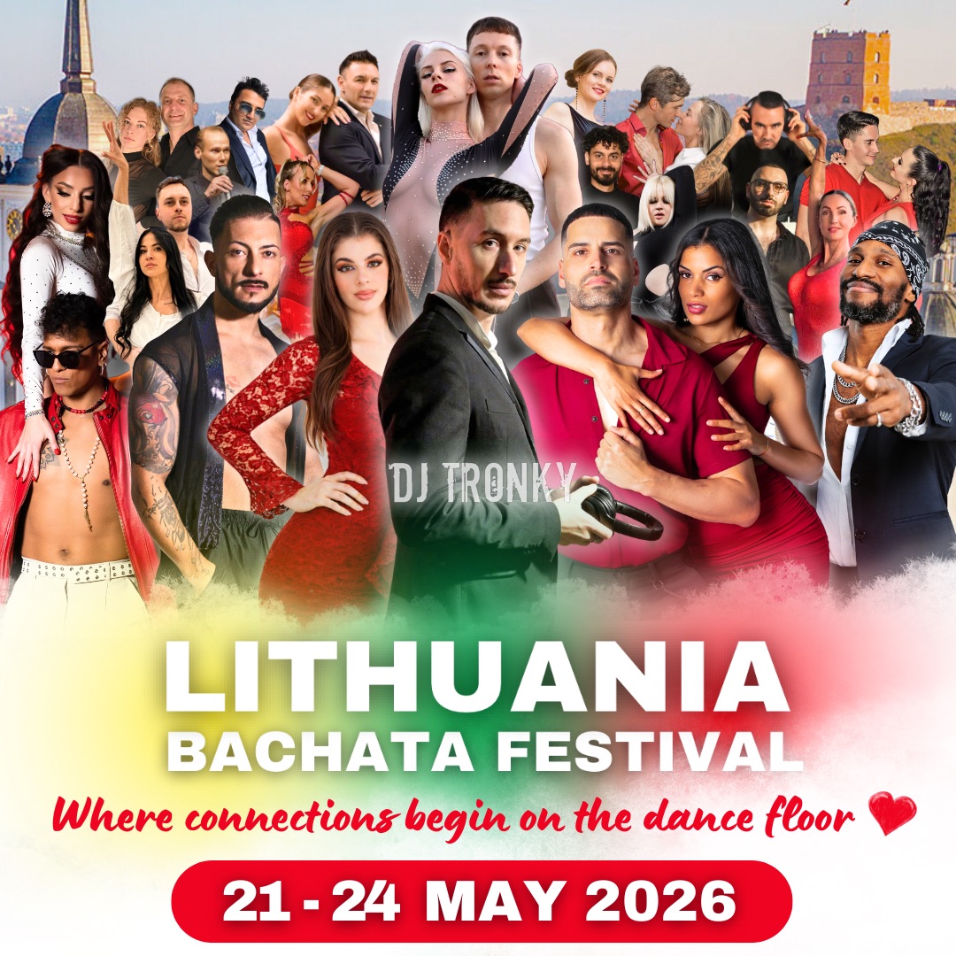 LITHUANIA Bachata Festival ๐ฑ๐น 2026 โ
21 22 23 24 May 2026 โ