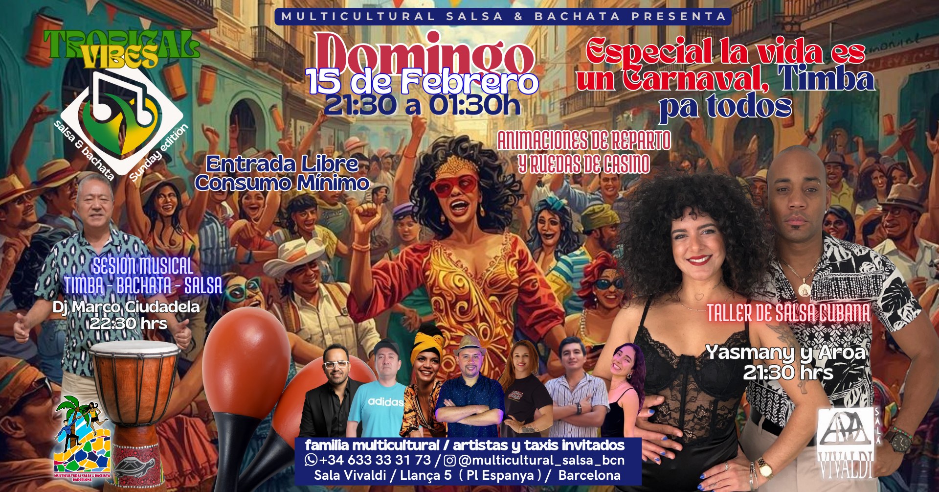 TROPICAL VIBES, ESPECIAL LA VIDA ES UN CARNAVA, TALLER DE SALSA CUBANA + SOCIAL, ENTRADA LIBRE CMO