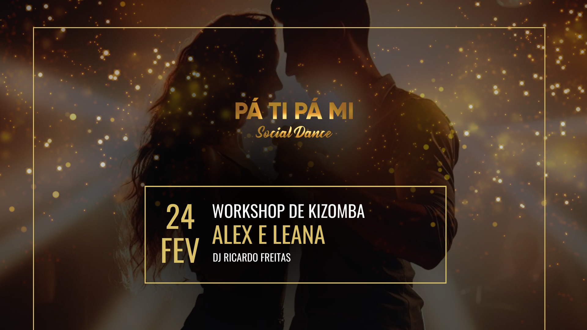 PÁ TI PÁ MI Workshop de Kizomba @Alex e Leana