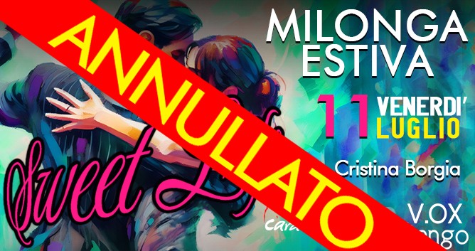 ANNULLATA**Milonga d'Estate_Sweet Life_Tdj: CRISTINA BORGIA