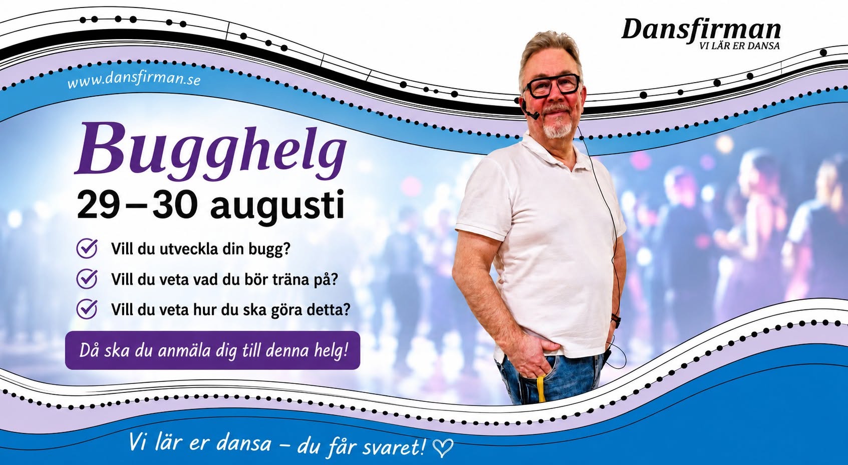 Dansfirman Bugghelg 29-30 augusti