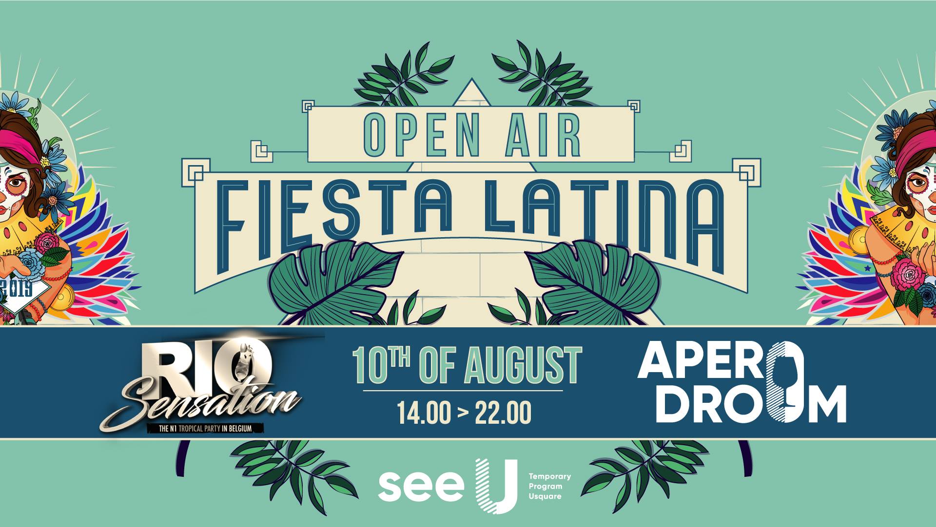 Fiesta Latina x Rio Sensation x See U - Open Air - Aperodroom