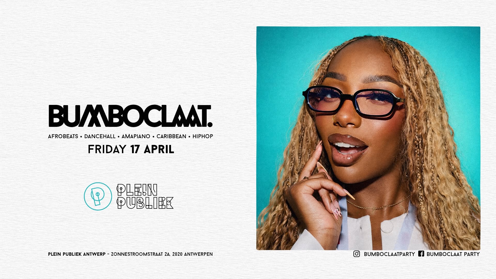 BUMBOCLAAT PARTY • FRI 17 APR • PLEIN PUBLIEK ANTWERP