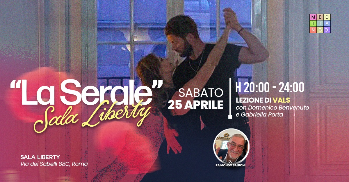 💃🕺 “La Serale” in Sala Liberty!