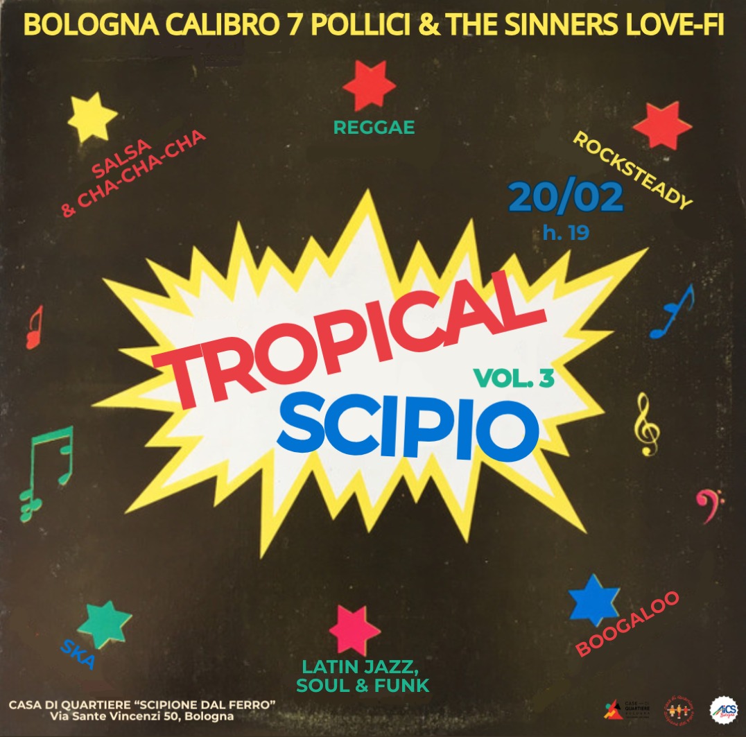 TROPICAL SCIPIO VOL.3 ! The Sinners Love-Fi + Bologna Calibro 7 Pollici a SCIPIONE