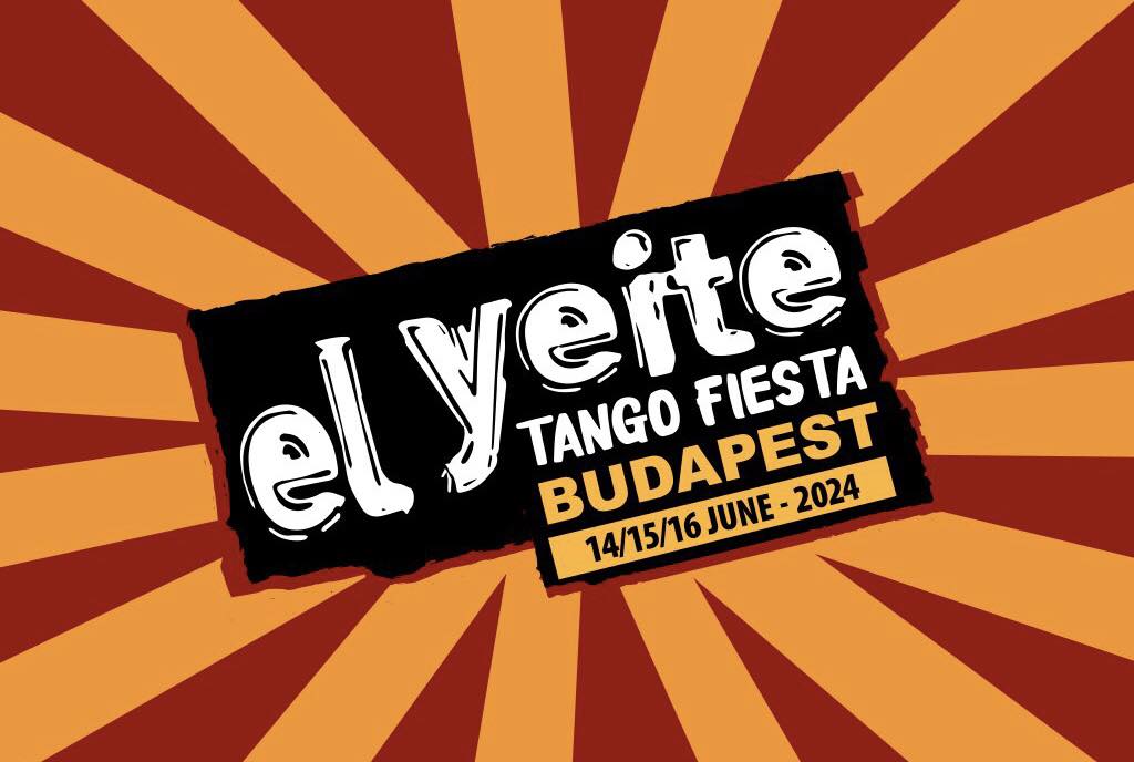 El Yeite Tango FiESTA 2024