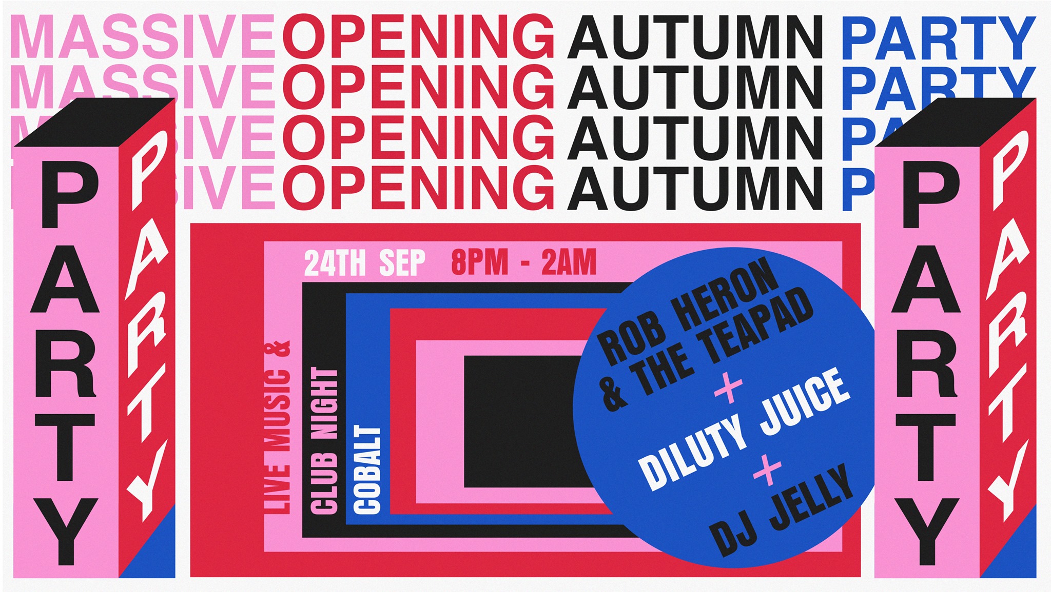 MASSIVE AUTUMN OPENING PARTY