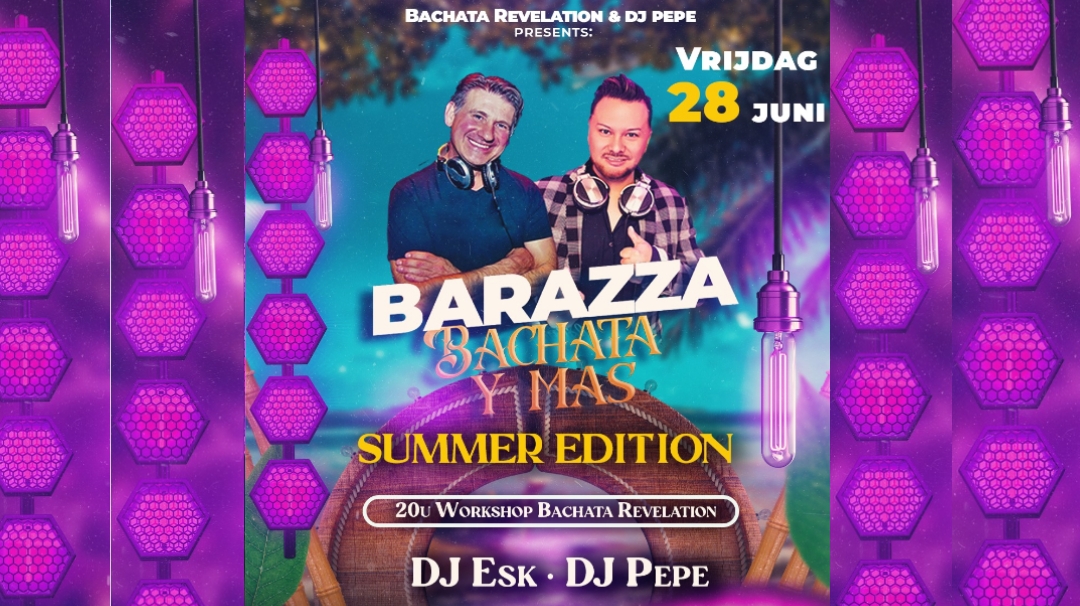 πΉπππππ₯π y mas Barazza summer edition 28 June