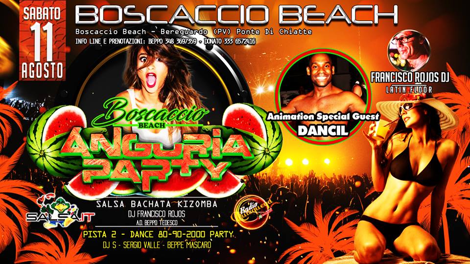 Sabato 11 agosto Boscaccio Beach anguria party Latino
