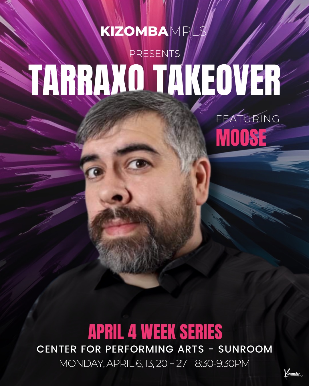Tarraxo Takeover w Moose: April 4 week series