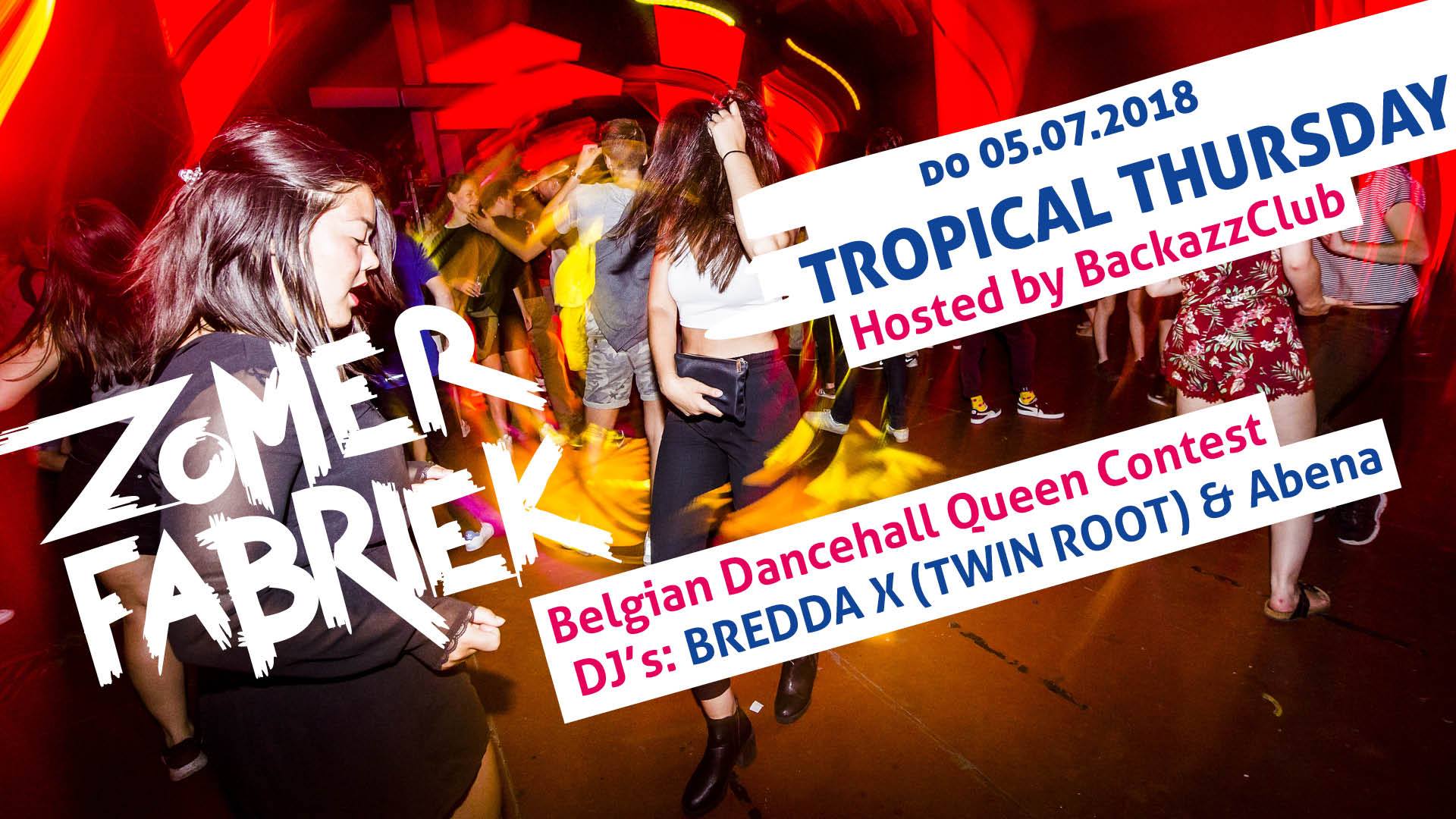 Tropical Thursdays x BackazzClub x BelgianDancehallQueen#4