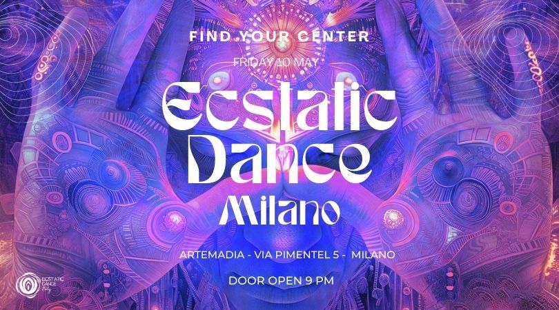 Ecstatic Dance Milano - Find Your Center