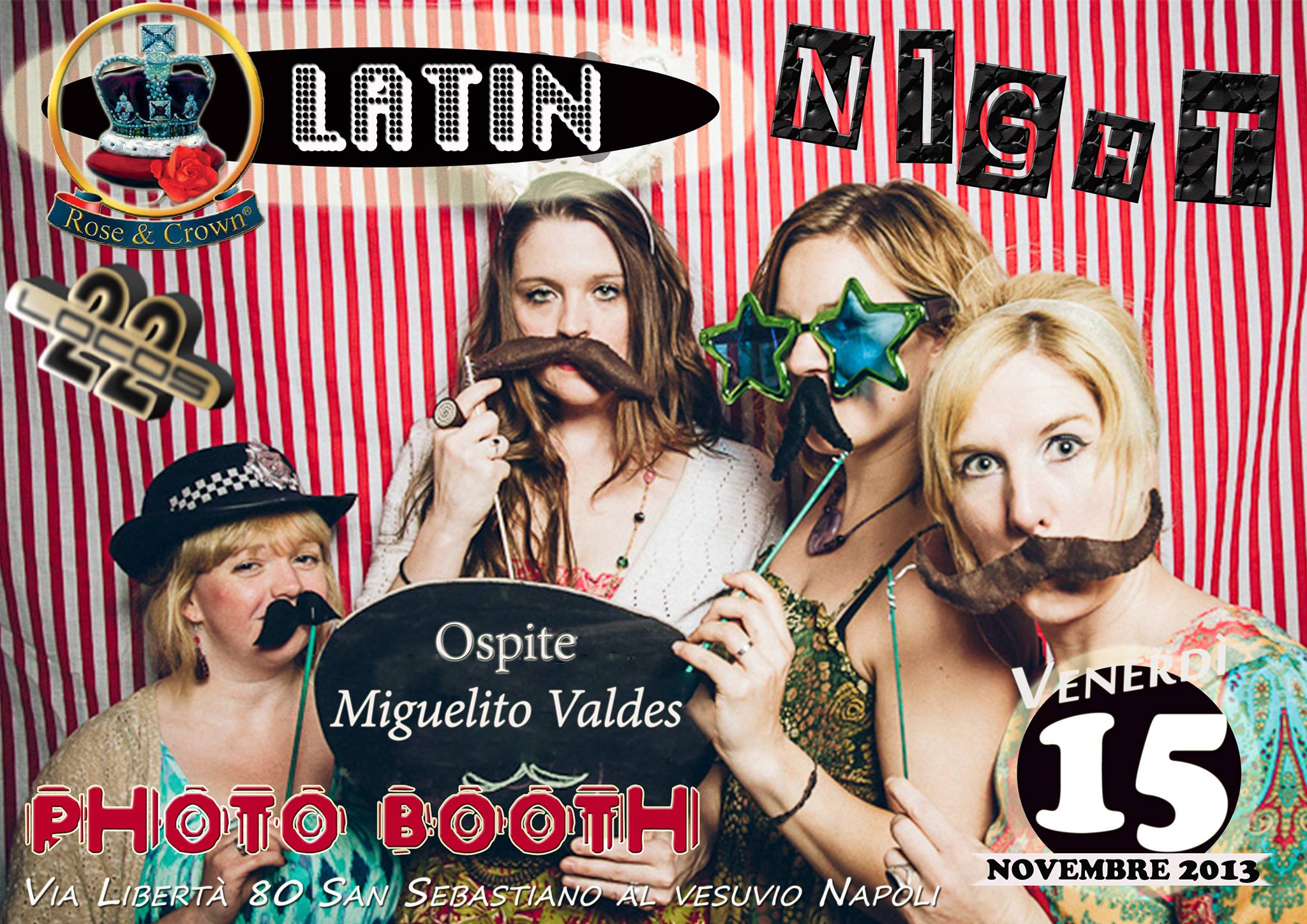 Venerdi 15 11 Rose&Crown present "Photo Booth" Ospite della serata Miguelito Valdes