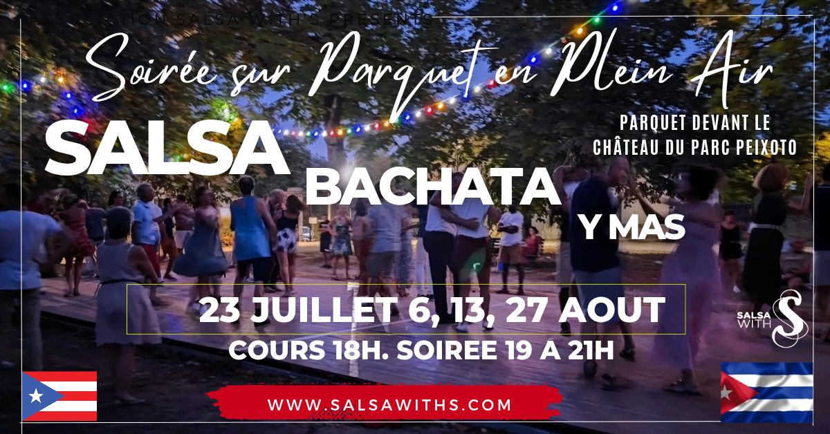 Soirée Salsa Bachata y mas sur parquet en plein air