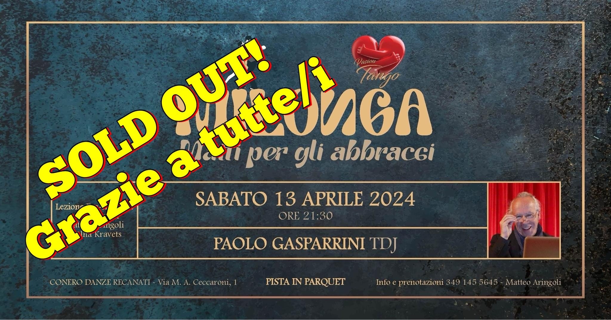 MILONGA #mattipergliabbracci a RECANATI SOLD OUT