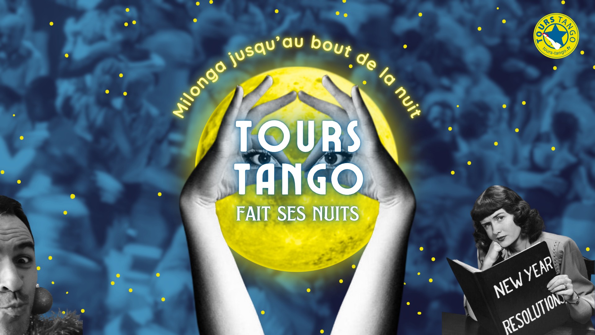 Tours Tango fait ses nuits - spécial "adios buenas resoluciones"