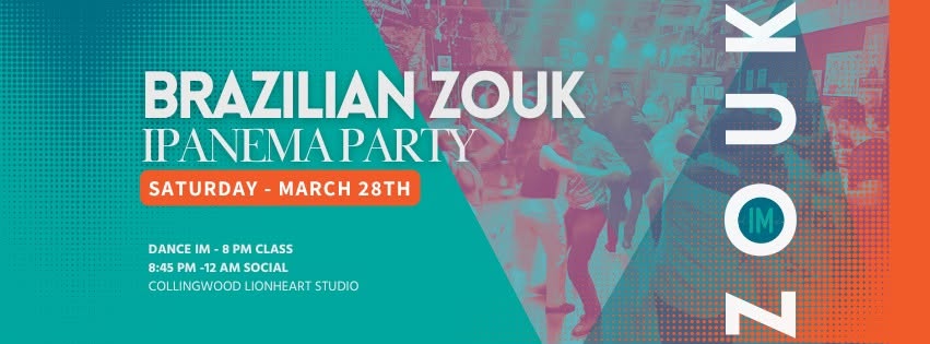 IPANEMA ZOUK SOCIAL & PRE-PARTY CLASS - March