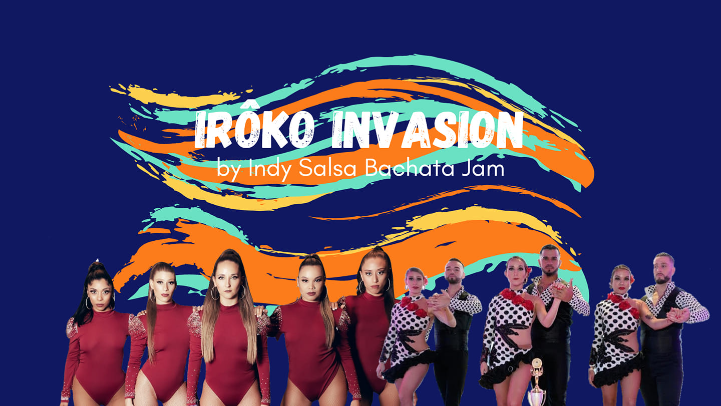 Irôko Invasion by Indy Salsa Bachata Jam