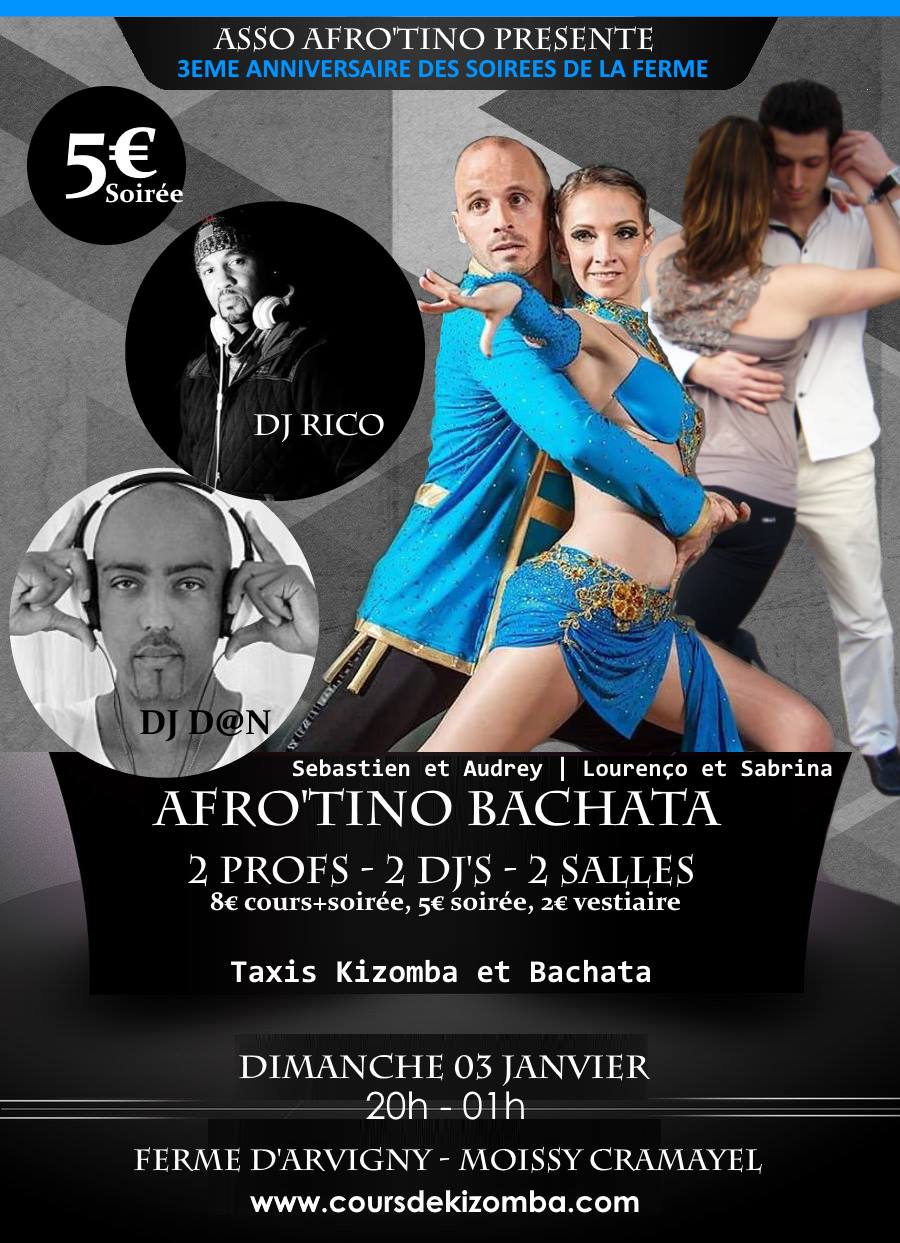 SOIREE AFRO'TINO BACHATA - 2 PROFS - 2 DJS - 2 SALLES - SOIREE ANNIVERSAIRE DES SOIREES DE LA FERME