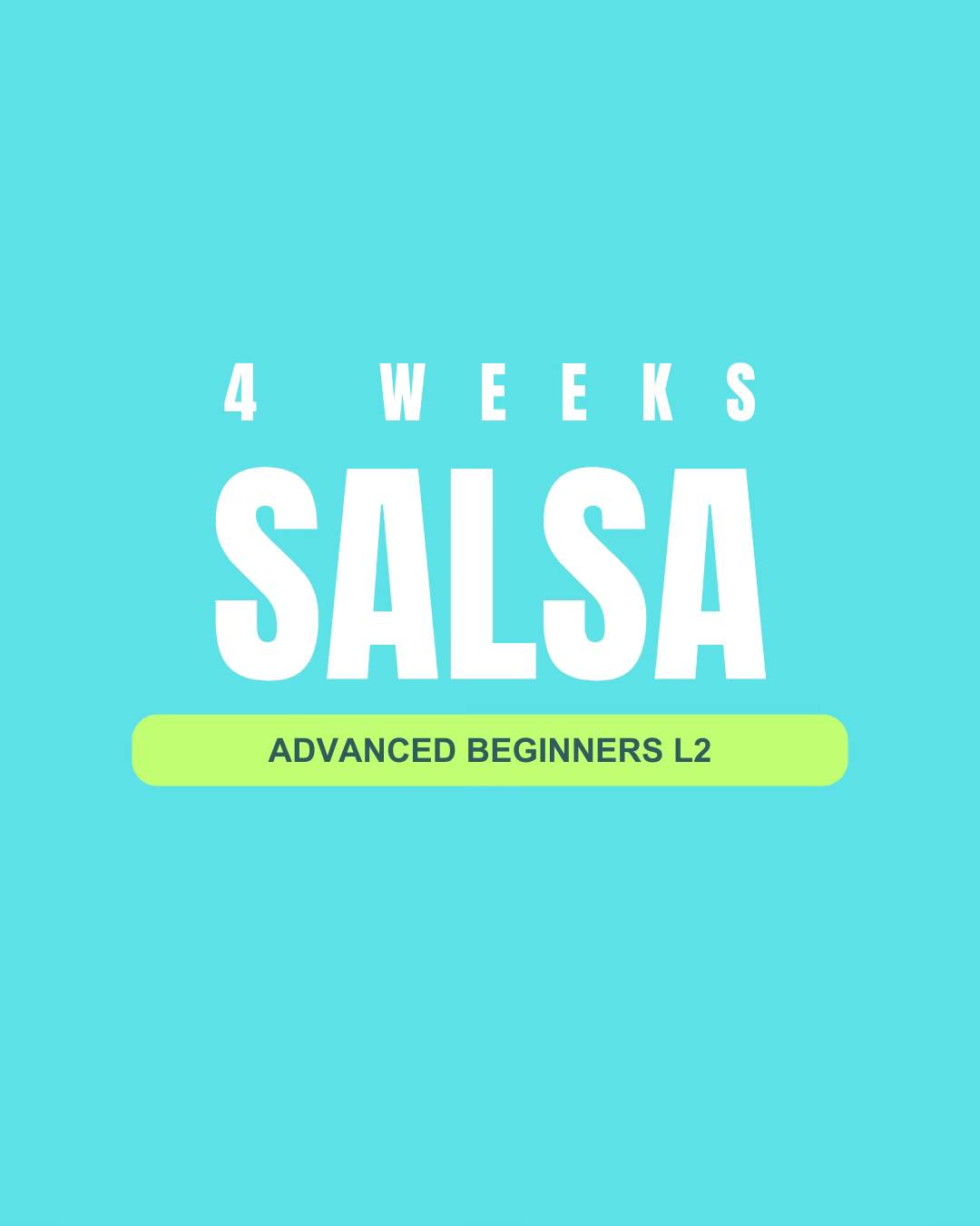 2025 - Level 2 Advanced Beginners Salsa START JULY 17