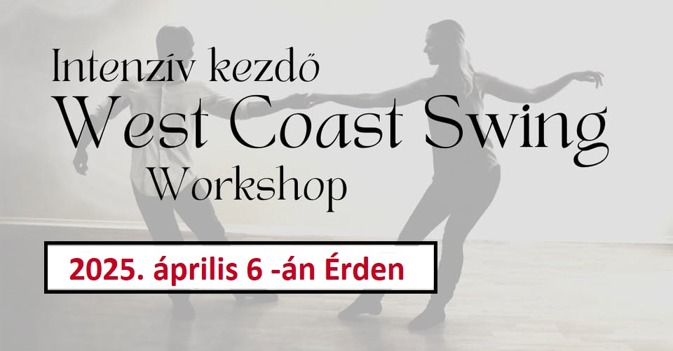 Intenzív Kezdő West Coast Swing kóstoló