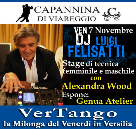 Ven 7 Nov> Capannina di Viareggio con Luigi Felisatti, stage tec femm e maschile con Alexandra Wood, espone Genua Atelier