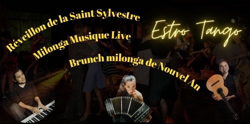 Réveillon Saint Sylvestre - Brunch de Nouvel An - Musique Live - Estro Tango