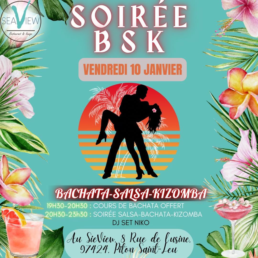 Soirรฉe BSK au Seaview - Vendredi 10 Janvier