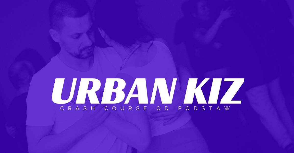 Urban Kiz Od Podstaw W Jeden Weekend
