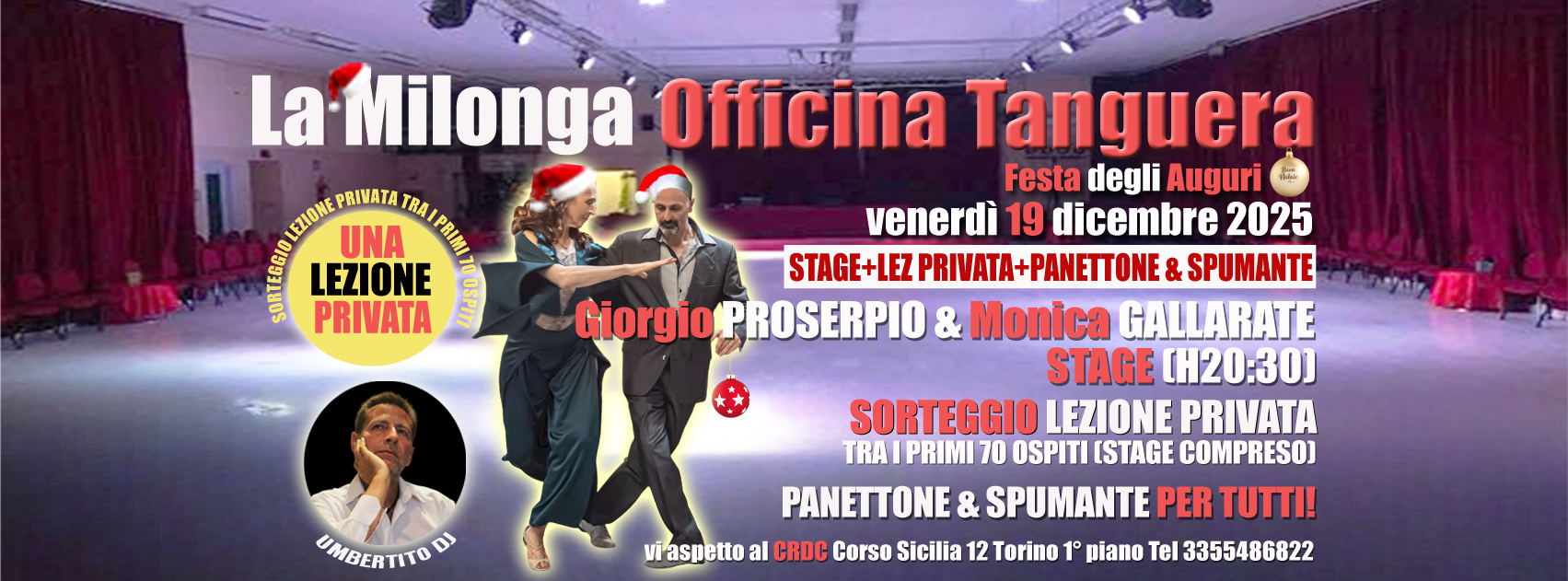 VEN 19 DICEMBRE MILONGA OFFICINA TANGUERA STAGE GIORGIO & MONICA+LEZ PRIVATA+PANETTONE & SPUMANTE!