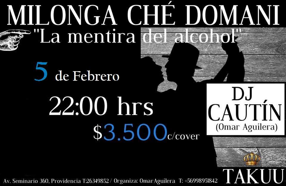 Milonga Ché Domani "La mentira del alcohol"