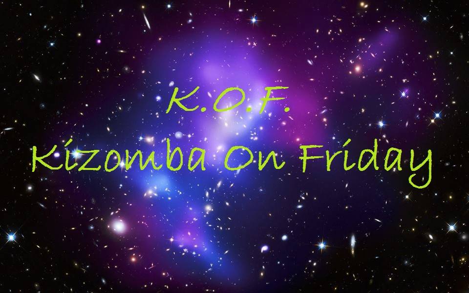 K.O.F - Kizomba on Friday