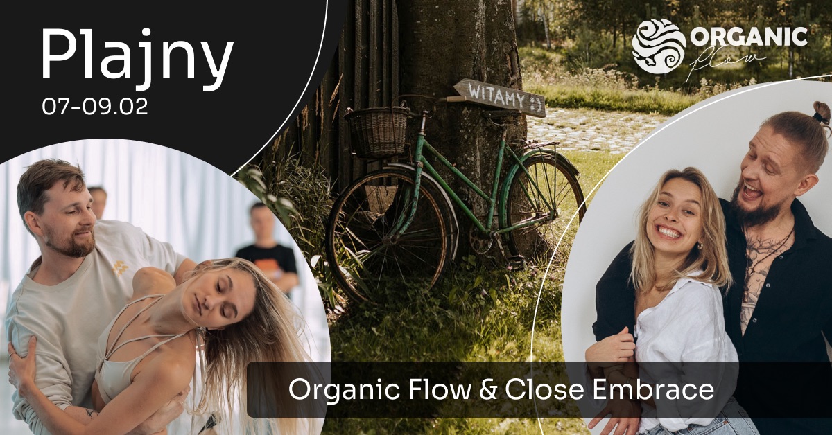 Close Embrace + Organic Flow = WNM w Plajnach❤️❤️❤️