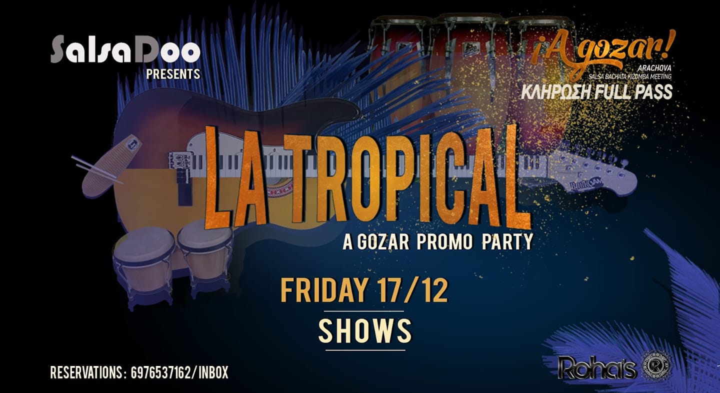 La Tropical A Gozar Promo Party