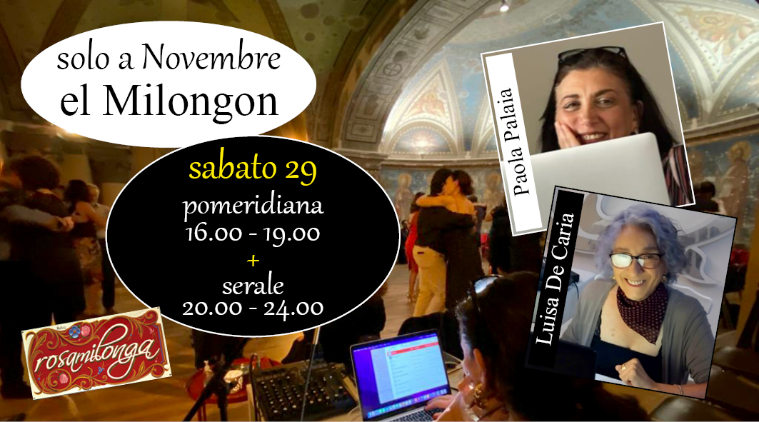 el Milongon: pomeridiana + serale