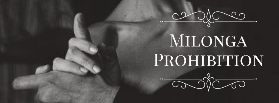 Milonga Prohibition