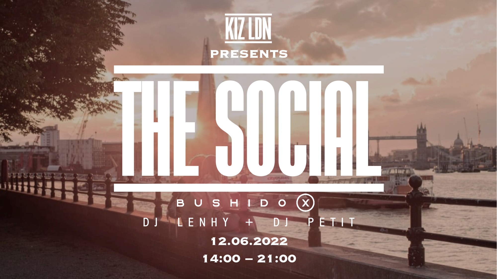 KIZ LDN: THE SOCIAL BUSHIDO X