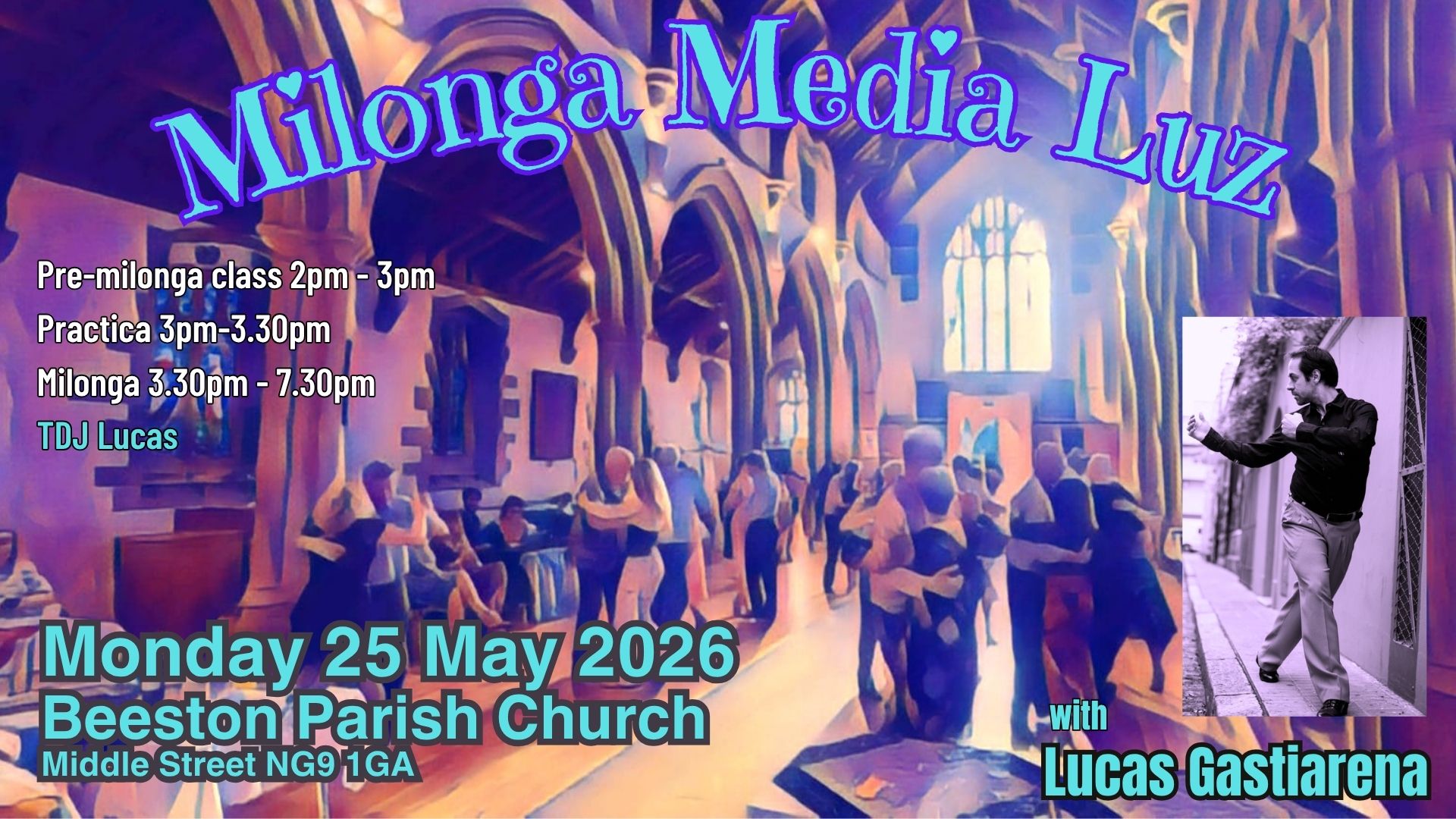 Whitsun Bank Holiday Matinee Milonga Media Luz Nottingham