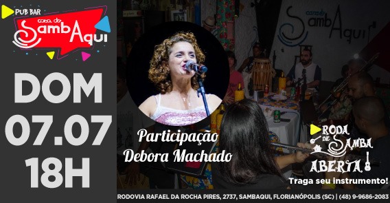 07.07 18h Roda de Samba Aberta com Debora Machado