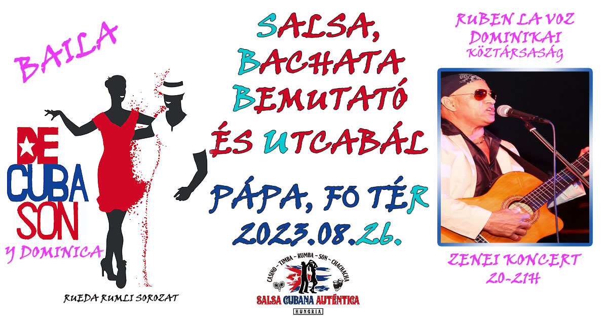 Salsa és Bachata Bemutató Pápa - 2023 08 26