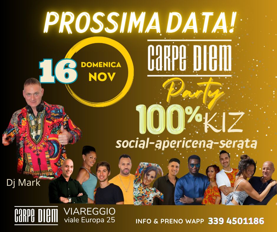 Party π―% KIZOMBA . Dom 16 Novembre. Carpe Diem Viareggio