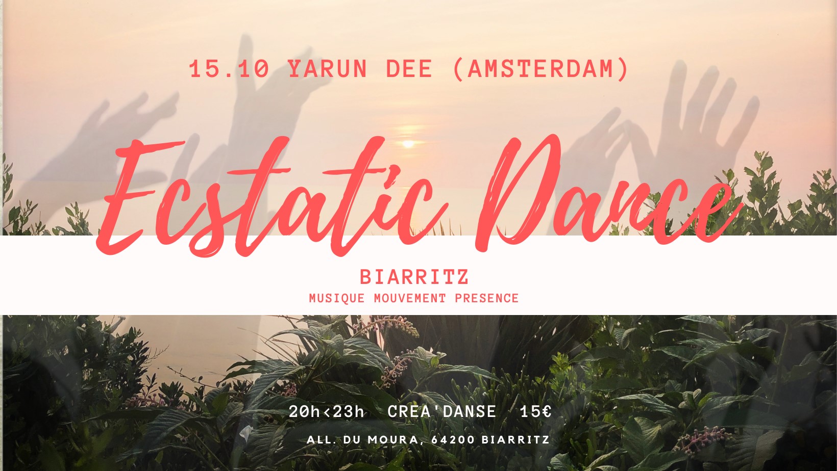 Ecstatic Dance Biarritz la 1ère vague avec Yarun Dee (Amsterdam)
