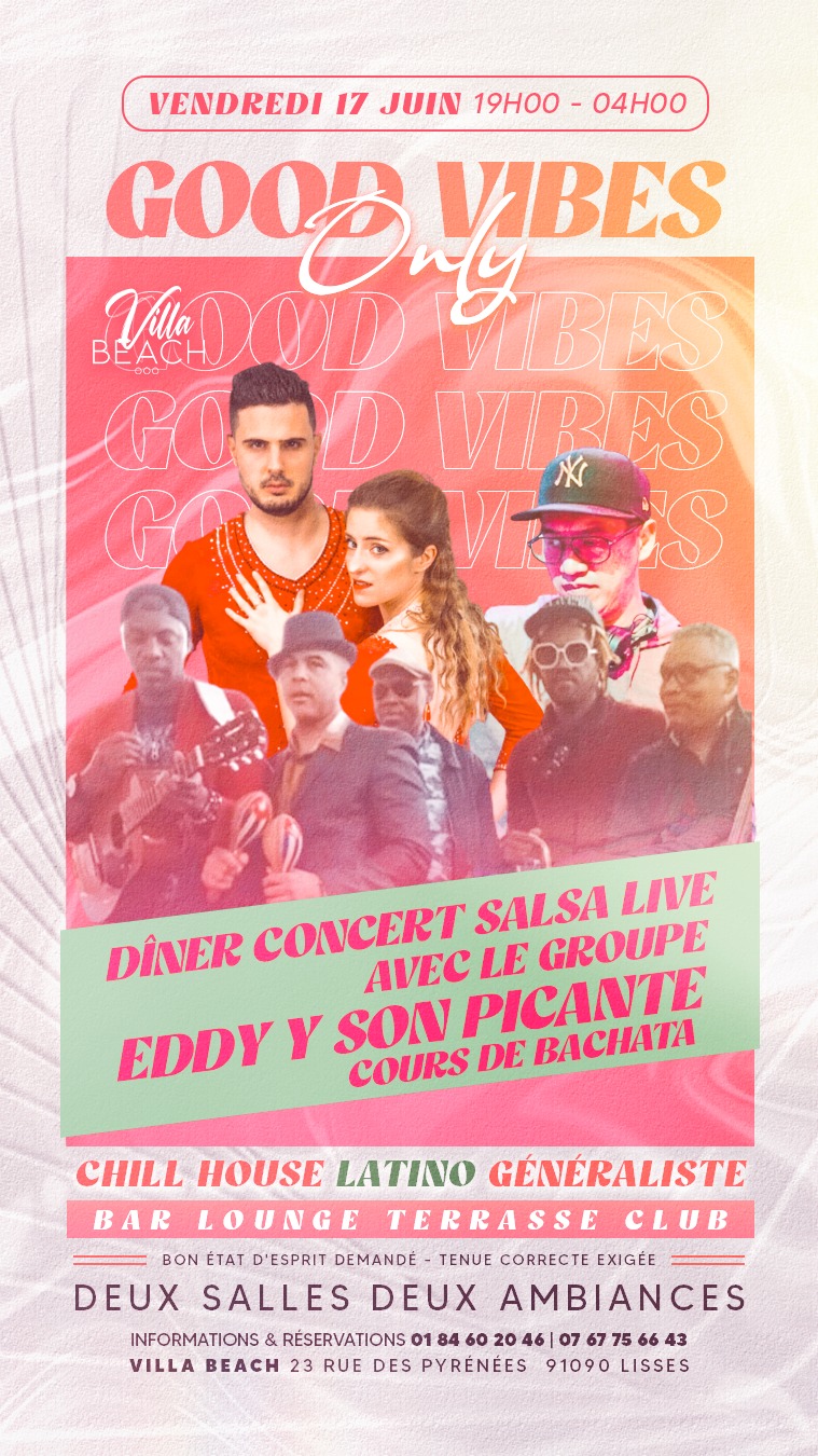 GOOD VIBES * *CONCERT DE SALSA CUBAINE * * SALSA* BACHATA* 19h-04h * Villa Beach