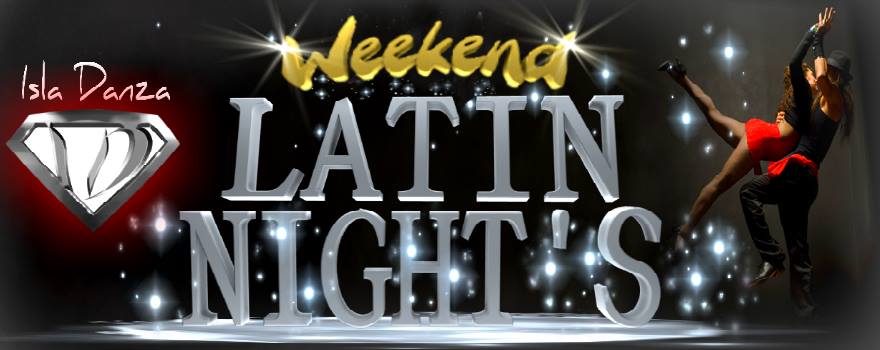 WEEKEND LATIN NIGHT'S @ AKTAION by Isla Danza®