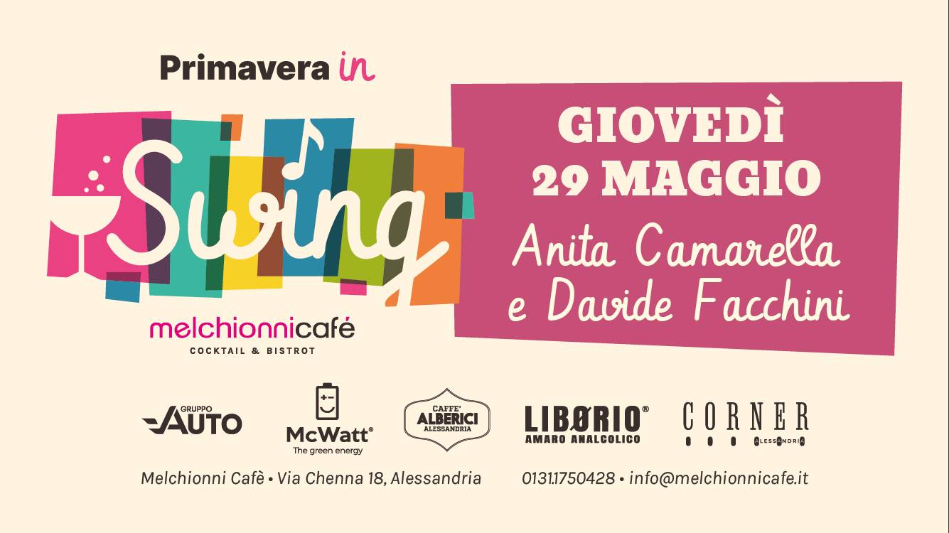Giovedì 29 maggio ultima serata PRIMAVERA IN SWING al Melchionni Café