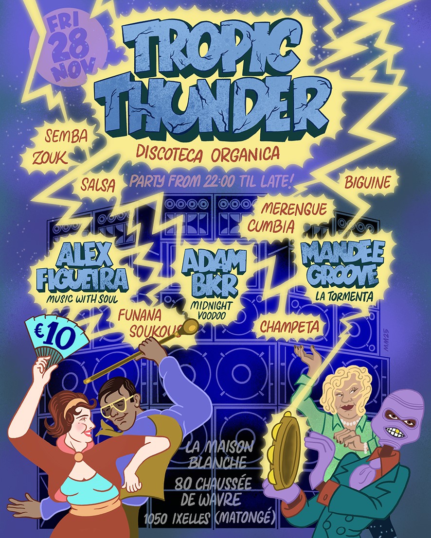 TROPIC THUNDER w MANDEE GROOVE, ADAM BKR & ALEX FIGUEIRA